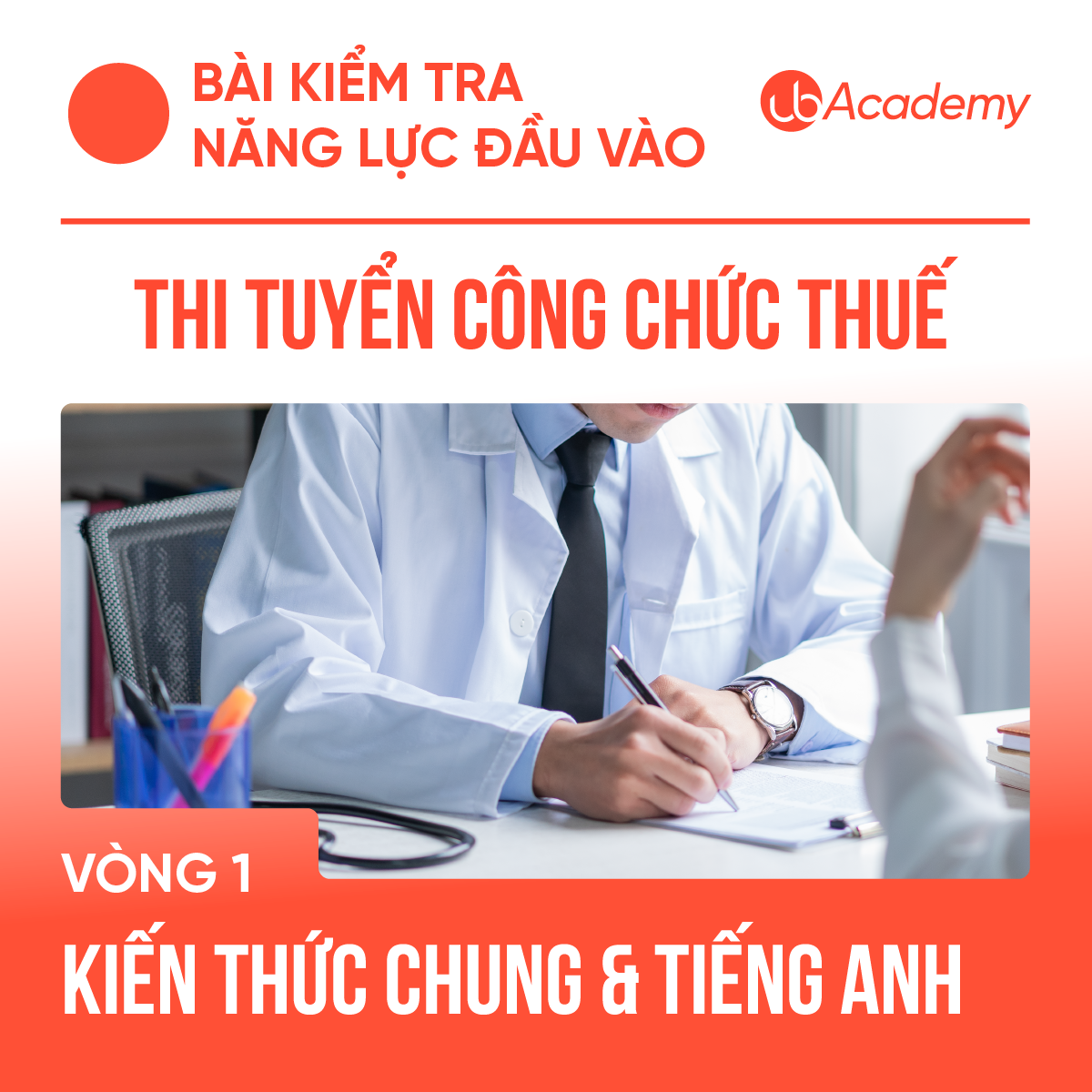 Bài kiểm tra năng lực đầu vào thi tuyển Công chức Thuế - Kiến thức chung & Tiếng Anh