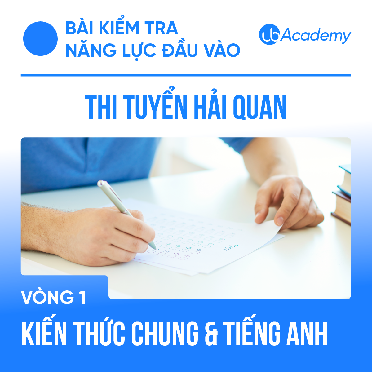 Bài kiểm tra năng lực đầu vào thi tuyển Hải Quan - Kiến thức chung & Tiếng Anh